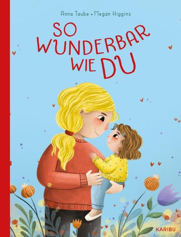 So wunderbar wie du