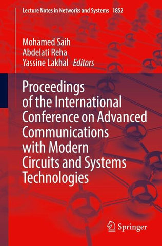 Proceedings of the International Conference on Advanced Communications with Modern Circuits and Systems Technologies