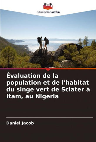 Évaluation de la population et de l'habitat du singe vert de Sclater à Itam, au Nigeria