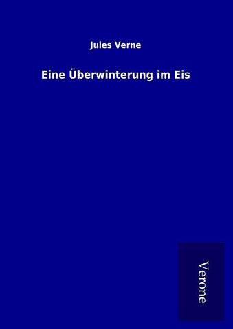 Eine Überwinterung im Eis