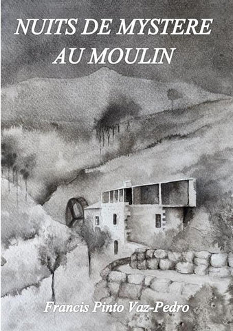 Nuits de mystere au moulin