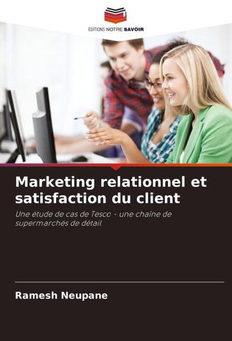 Marketing relationnel et satisfaction du client