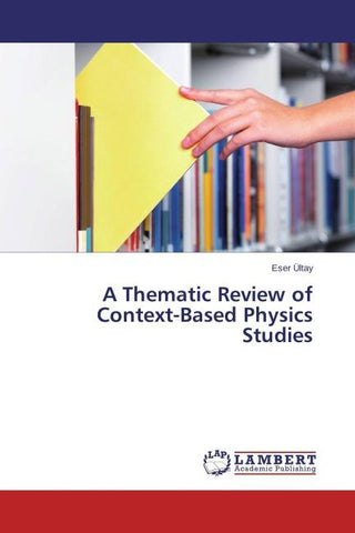 A Thematic Review of Context-Based Physics Studies