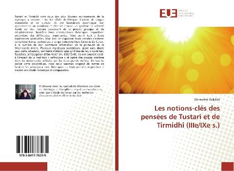 Les notions-clés des pensées de Tustarî et de Tirmidhî (IIIe/IXe s.)