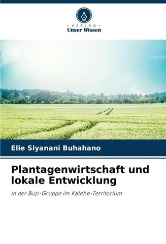 Plantagenwirtschaft und lokale Entwicklung