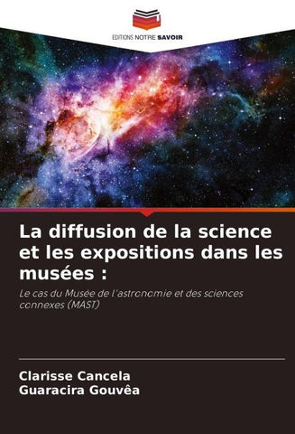 La diffusion de la science et les expositions dans les musées :