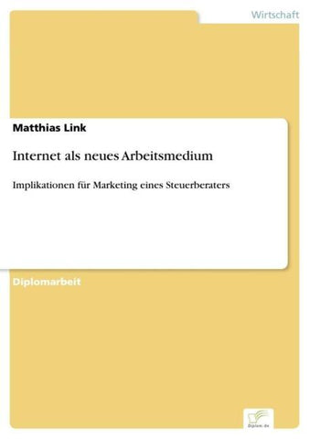 Internet als neues Arbeitsmedium