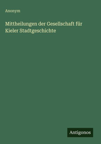 Mittheilungen der Gesellschaft für Kieler Stadtgeschichte