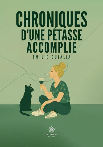 Chroniques d'une pétasse accomplie