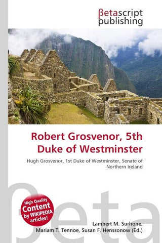 Robert Grosvenor, 5th Duke of Westminster