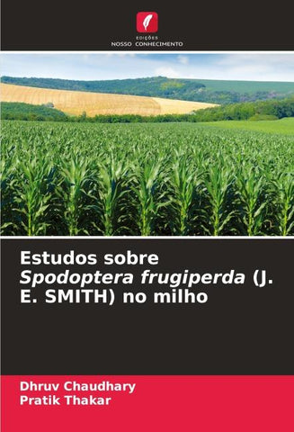 Estudos sobre Spodoptera frugiperda (J. E. SMITH) no milho