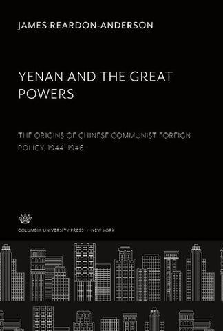 Yenan and the Great Powers