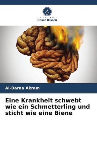 Eine Krankheit schwebt wie ein Schmetterling und sticht wie eine Biene