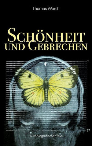 Schönheit und Gebrechen