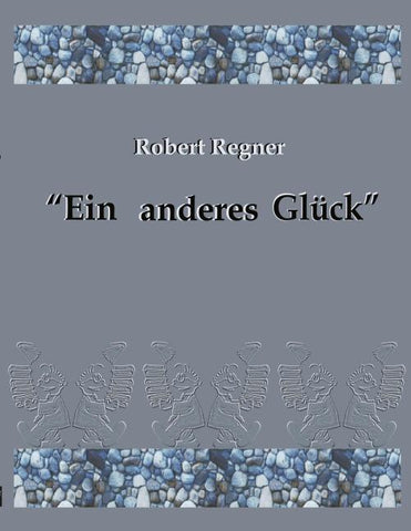 Ein anderes Glück