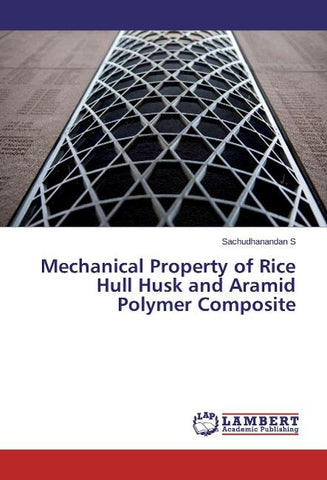 Mechanical Property of Rice Hull Husk and Aramid Polymer Composite