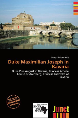 Duke Maximilian Joseph in Bavaria