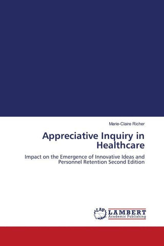 Appreciative Inquiry in Healthcare