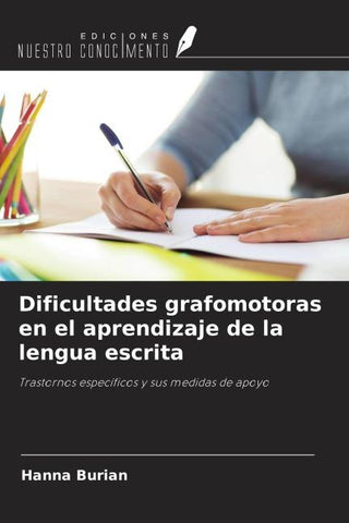 Dificultades grafomotoras en el aprendizaje de la lengua escrita