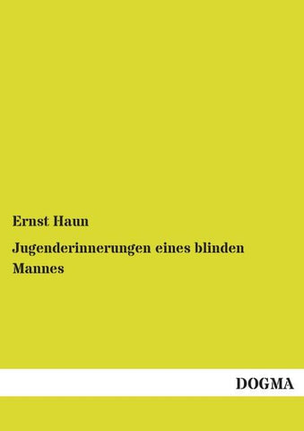 Jugenderinnerungen eines blinden Mannes