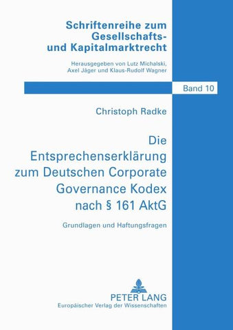 Die Entsprechenserklärung zum Deutschen Corporate Governance Kodex nach § 161 AktG