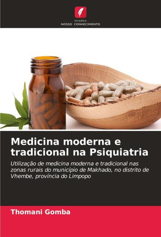 Medicina moderna e tradicional na Psiquiatria