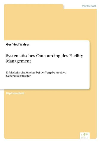 Systematisches Outsourcing des Facility Management