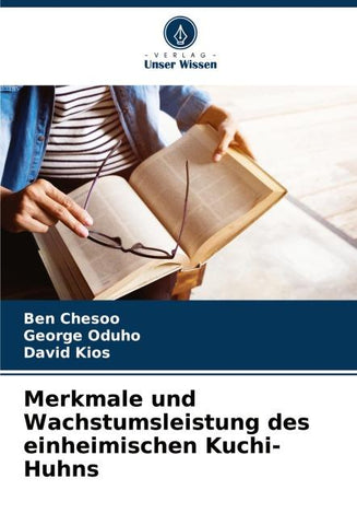 Merkmale und Wachstumsleistung des einheimischen Kuchi-Huhns