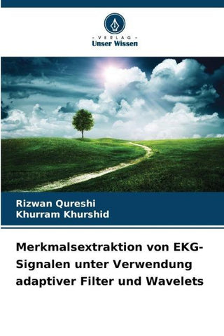 Merkmalsextraktion von EKG-Signalen unter Verwendung adaptiver Filter und Wavelets