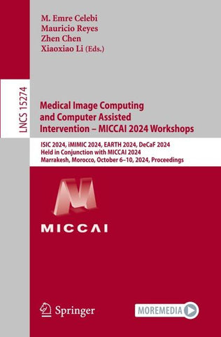 Medical Image Computing and Computer Assisted Intervention – MICCAI 2024 Workshops