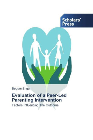 Evaluation of a Peer-Led Parenting Intervention