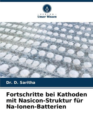 Fortschritte bei Kathoden mit Nasicon-Struktur für Na-Ionen-Batterien