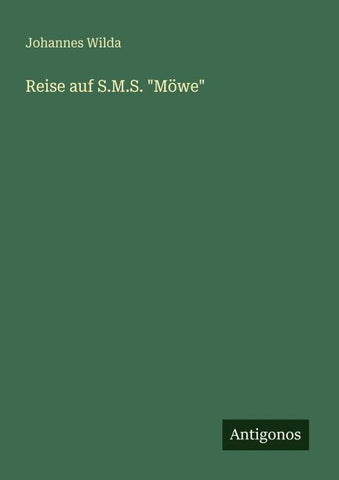 Reise auf S.M.S. "Möwe"