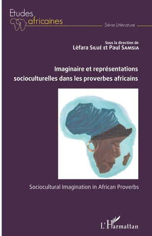Imaginaire et représentations socioculturelles dans les proverbes africains