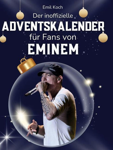 Der inoffizielle Adventskalender für Fans von Eminem
