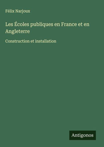 Les Écoles publiques en France et en Angleterre