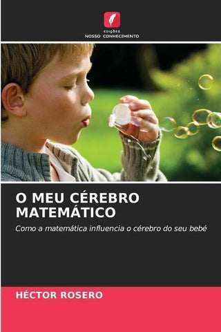 O MEU CÉREBRO MATEMÁTICO