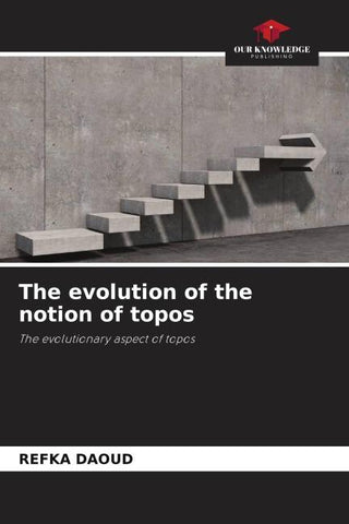 The evolution of the notion of topos