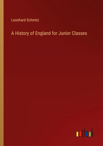 A History of England for Junior Classes