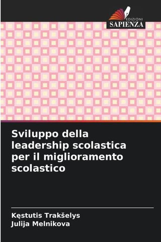 Sviluppo della leadership scolastica per il miglioramento scolastico