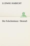 Der Falschmünzer / Bestraft