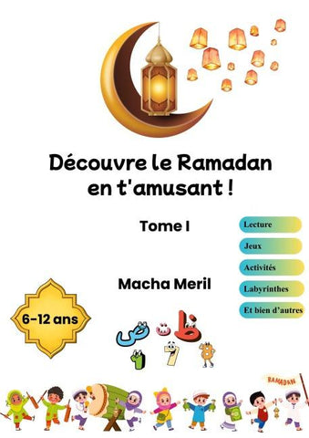 Découvre le Ramadan en t'amusant
