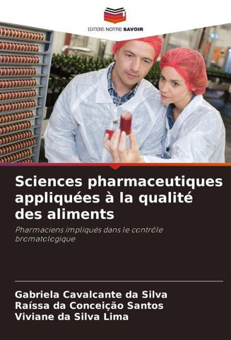 Sciences pharmaceutiques appliquées à la qualité des aliments