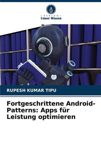 Fortgeschrittene Android-Patterns: Apps für Leistung optimieren