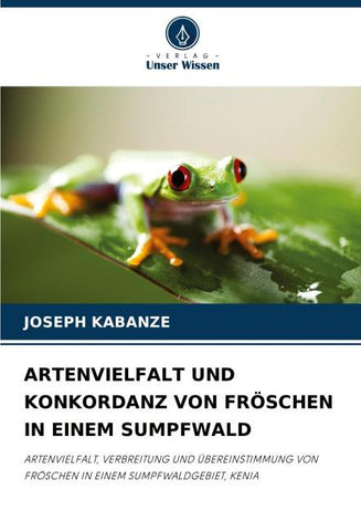 ARTENVIELFALT UND KONKORDANZ VON FRÖSCHEN IN EINEM SUMPFWALD
