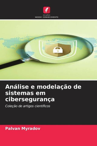 Análise e modelação de sistemas em cibersegurança