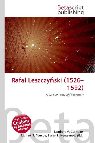 Rafa¿ Leszczy¿ski (1526-1592)