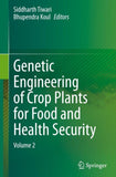 Genetic Engineering of Crop Plants for Food and Health Security