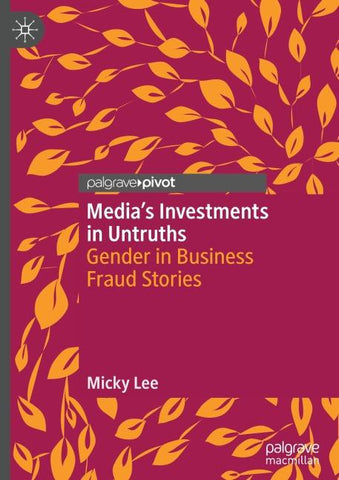 Media's Investments in Untruths