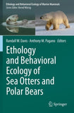 Ethology and Behavioral Ecology of Sea Otters and Polar Bears